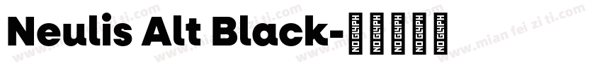 Neulis Alt Black字体转换